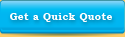 Get a Quick Quote